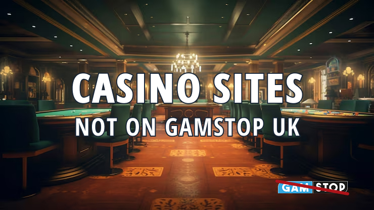 Casinos not on GamStop UK